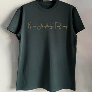 Never Anything Too Easy Green heavy, thick high fabric short sleeve shirt